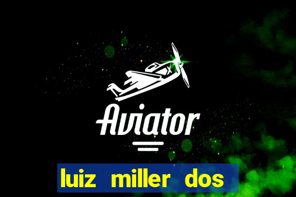 luiz miller dos santos martinho